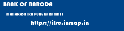 BANK OF BARODA  MAHARASHTRA PUNE BARAMATI   ifsc code